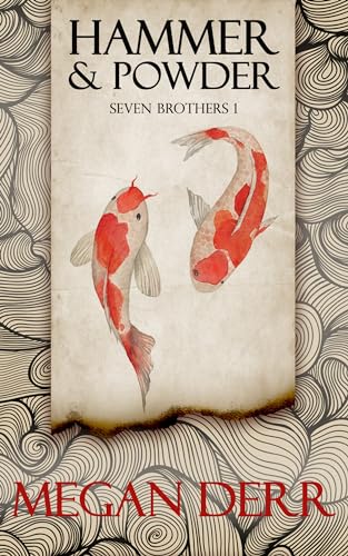 Hammer & Powder (Seven Brothers #1)