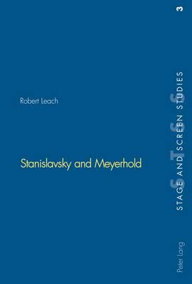 Stanislavsky and Meyerhold