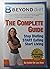Beyond Diet, The Complete Guide, Stop Dieting Start Eating Start Living, 2013