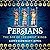 Persians: The Age of The Great Kings
