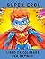 Super Eroi - libro da color...