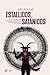 Estallidos Satánicos: Fuerzas oscuras en el «Estallido Social» y movimientos similares en el mundo (Spanish Edition)