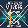 A Very English Murder by Verity Bright