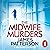 The Midwife Murders: A newborn baby taken. A twisted truth.