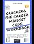 Cracking The Career Mindset...