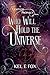 Who Will Hold the Universe:...