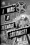 I Was a Teenage Satanist by Julia Eff
