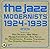 The Jazz Modernists: 1924-1933