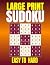 Sudoku Puzzles Large Print:...