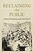 Reclaiming the Public