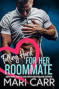 Falling Hard for her Roommate