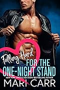 Falling Hard for the One-Night Stand