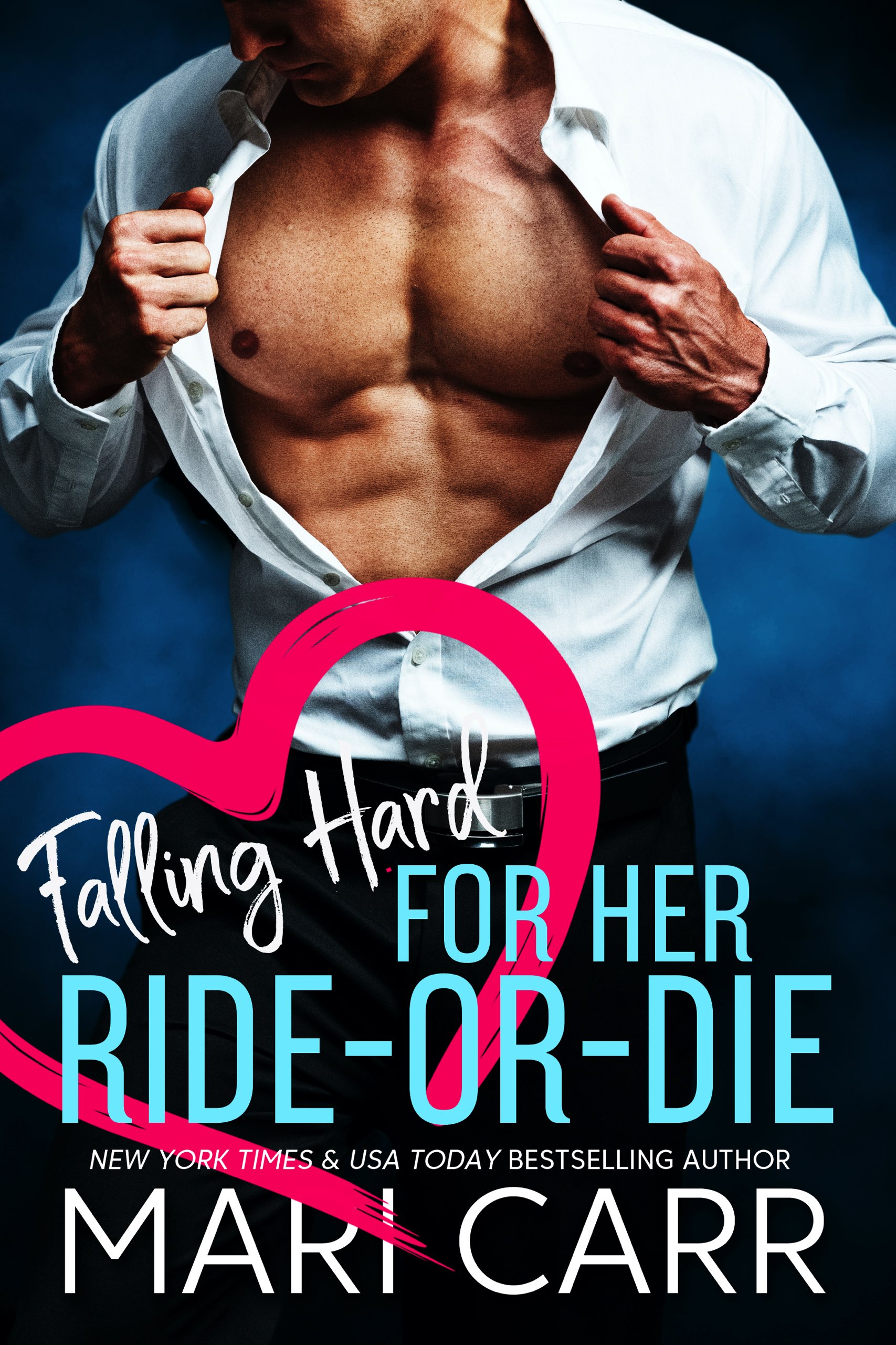 Falling Hard for her Ride-or-Die (Falling Hard, #3)