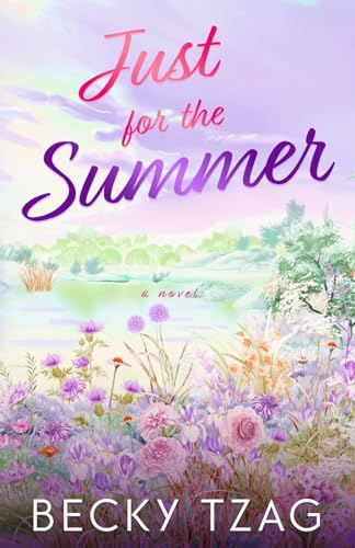 Just for the Summer (Just Love #2)