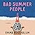 Bad Summer People