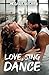 Love, Sing, Dance (Love, Sing, #2)