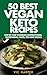 50 Best Vegan Keto Recipes,...