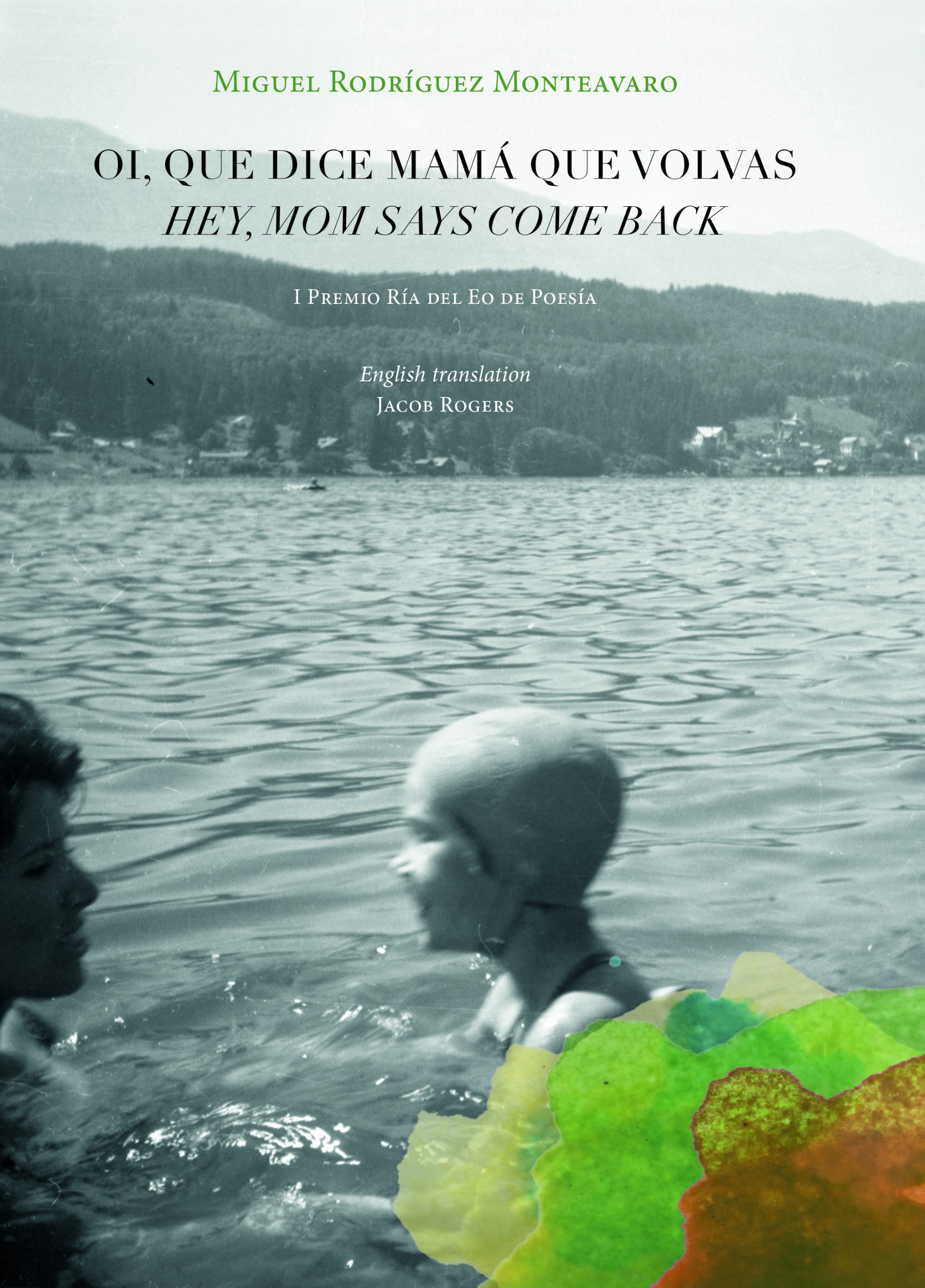 Oi, que dice mamá que volvas / Hey, mom says come back