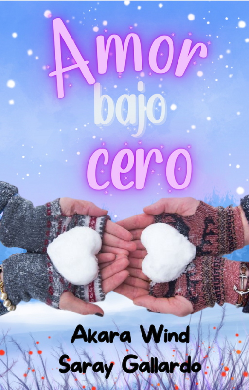 Amor bajo cero (Spanish Edition)