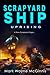 Scrapyard Ship: Uprising