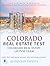 Colorado Real Estate Test: ...