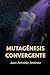 Mutagénesis Convergente