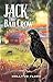 Jack the Bad Crow (The Jack...