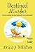 Destined Murder (A Medium w...