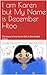 I am Karen but My Name is December Htoo by Daniel Gilhooly