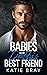 Babies for Daddy's Best Friend by Katie Bray