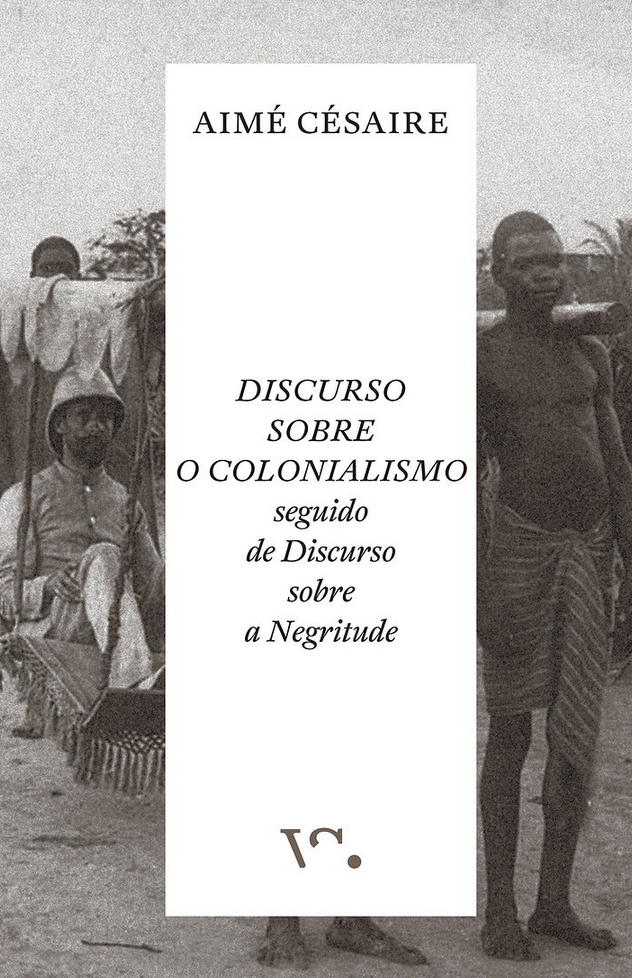 Discurso Sobre o Colonialismo seguido de Discurso Sobre a Negritude