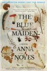 The Blue Maiden by Anna Noyes