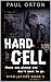 Hard Cell: A thriller for b...