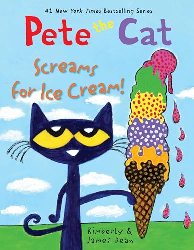 Pete the Cat Screams for Ice Cream! (Hardcover)