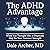 The ADHD Advantage: What Yo...