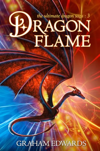 Dragonflame (The Ultimate Dragon Saga Book 3)