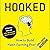 Hooked: How to Build Habit-Forming Products