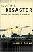 Inviting Disaster: Lessons from the Edge of Technology  (2001-08-21)