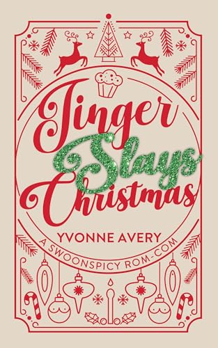 Jinger Slays Christmas: A Swoonspicy Rom-Com (Kindle Edition)