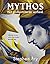 Mythos - Het geïllustreerde verhaal by Stephen Fry Mythos - Het geïllustreerde verhaal by Stephen Fry