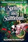 Sprites and Scuttlebutt by Elizabeth Pantley