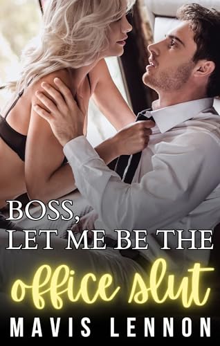 Boss, Let Me be the Office Slut (The Shared Office Assistant Book 1)