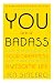 You Are a Badass by Jen Sincero