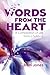 Words from the Heart, a Com...