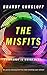 The MISFITS