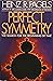 Perfect Symmetry: The Search for the Beginning of Time