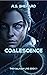 Coalescence: The Kalman Lin...