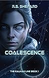 Coalescence: The Kalman Line Book 1