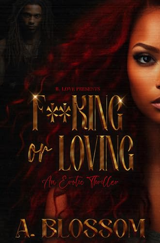F**king or Loving: An Erotic Thriller (Kindle Edition)