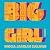 Big Girl: A Novel